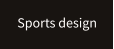 Sports design